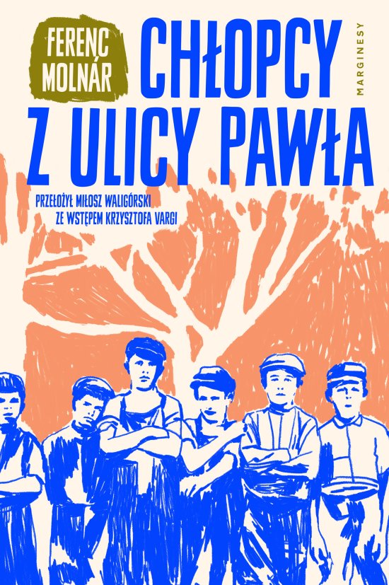 Ch�opcy z ulicy Paw�a