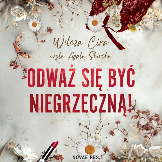 Odwa� si� by� NIEgrzeczn�!