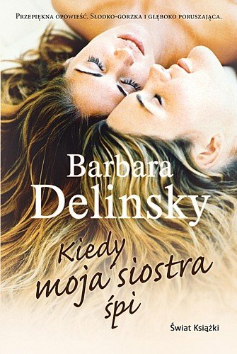 Kiedy moja siostra �pi