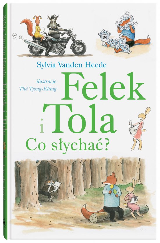 Felek i Tola. Co s�ycha�?