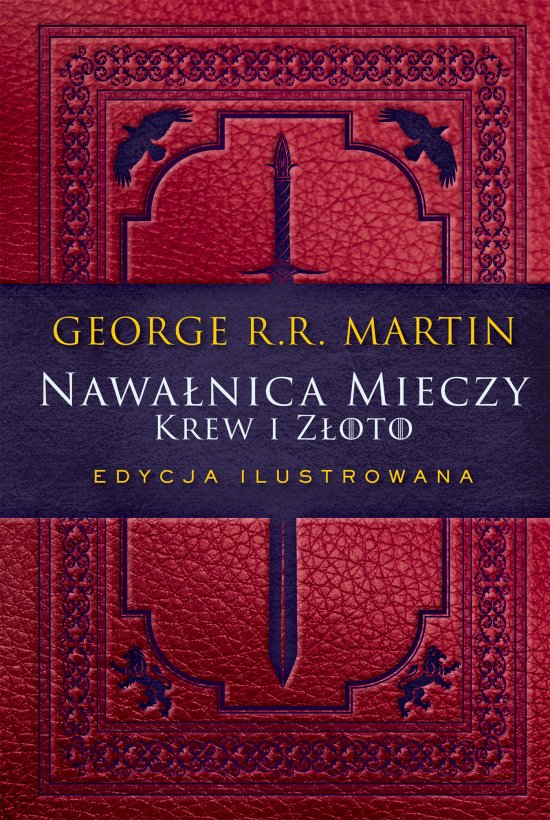 Nawa�nica mieczy: Krew i z�oto. Edycja ilustrowana
