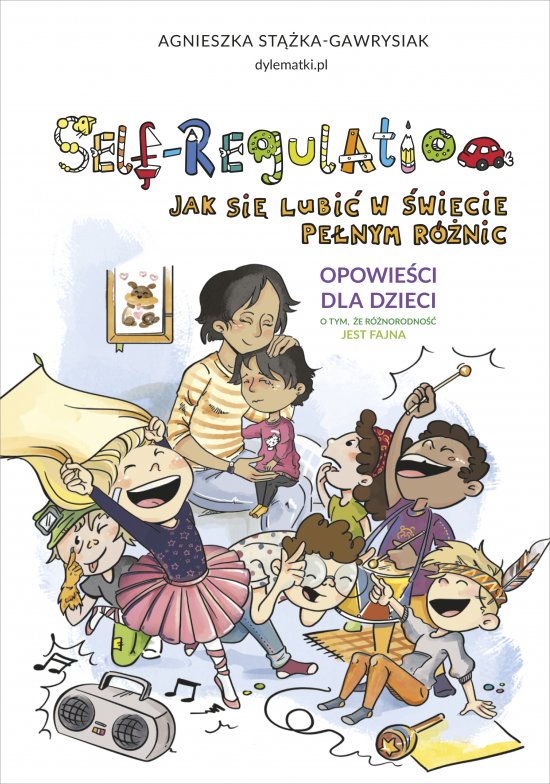 Self-Regulation. Jak si� lubi� w �wiecie pe�nym r�nic