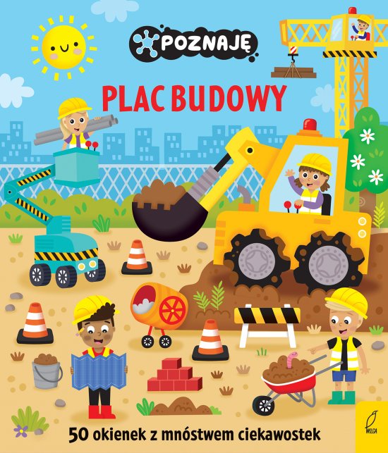 Poznaj�. Plac budowy