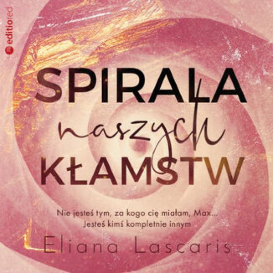 Spirala naszych k�amstw