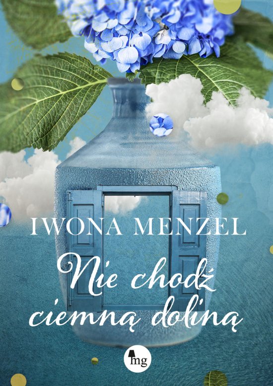 Nie chod� ciemn� dolin�