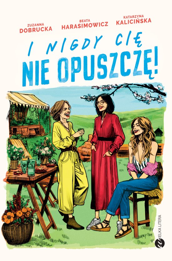 I nigdy ci� nie opuszcz�!