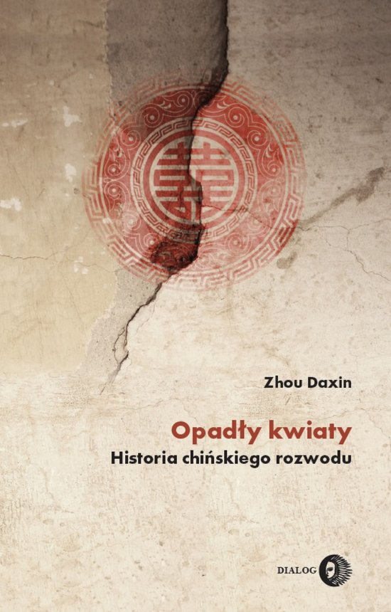Opad�y kwiaty. Historia chi�skiego rozwodu