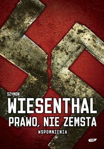 Prawo, nie zemsta. Wspomnienia
