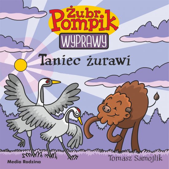 �ubr Pompik. Wyprawy. Tom 22. Taniec �urawi