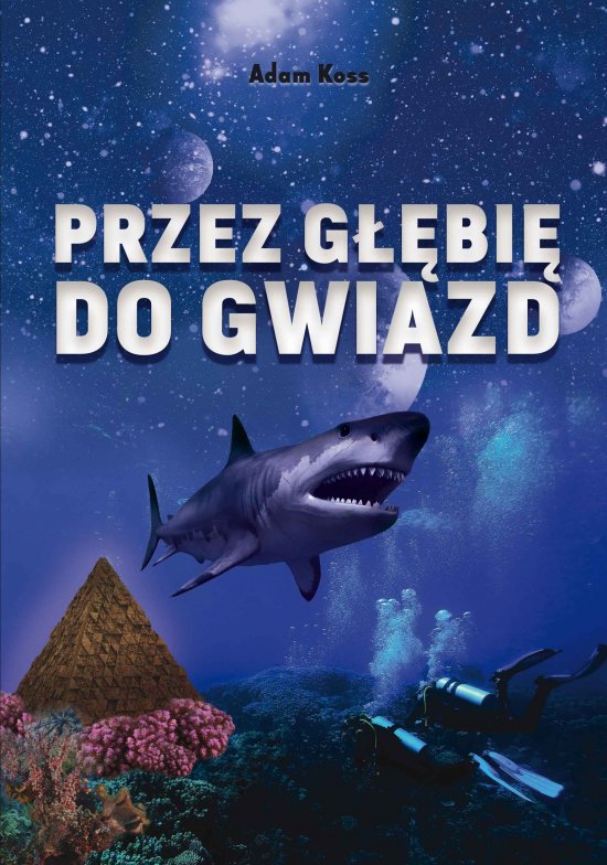 Przez g��bi� do gwiazd