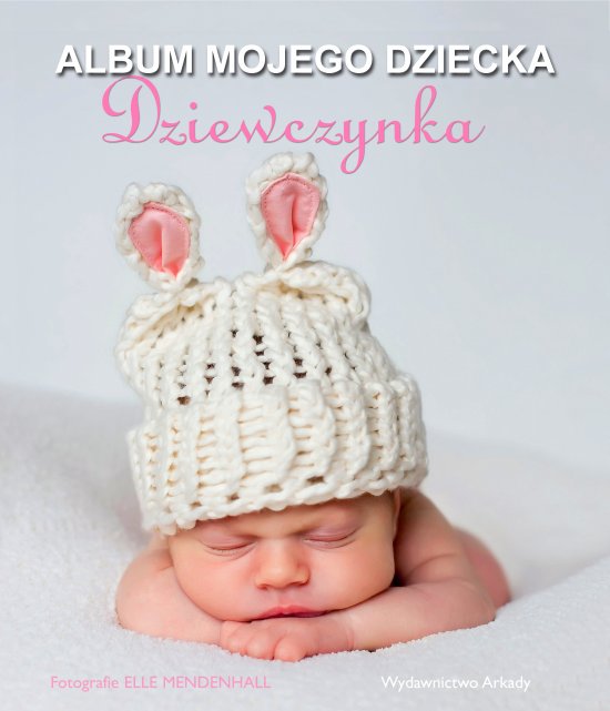 Album mojego dziecka. Dziewczynka