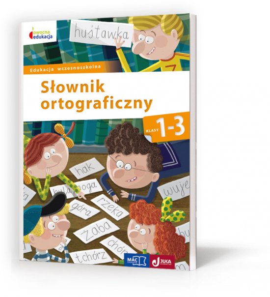 S�ownik ortograficzny. Klasy 1-3