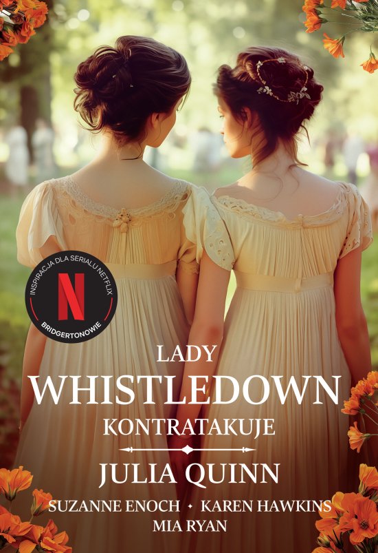 Lady Whistledown kontratakuje /Bridgertonowie
