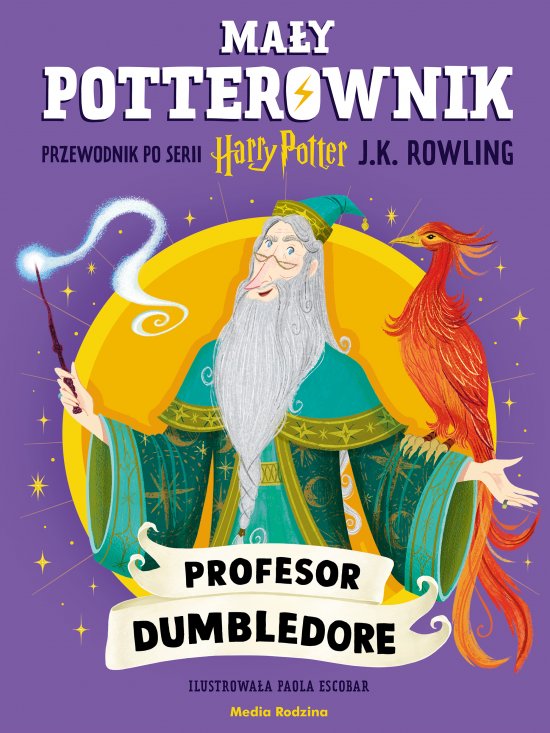 Ma�y potterownik. Przewodnik po serii Harry Potter. Profesor Dumbledore