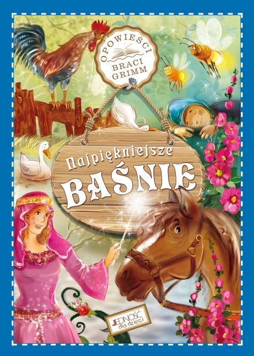 Najpi�kniejsze ba�nie. Opowie�ci Braci Grimm