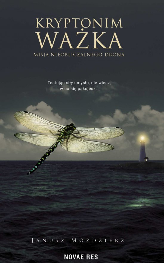 Kryptonim Wa�ka. Misja nieobliczalnego drona