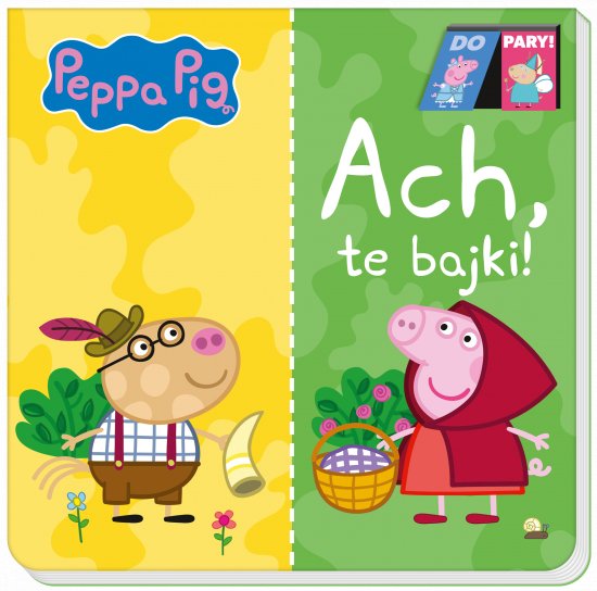 Peppa Pig. Do Pary. Ach te bajki