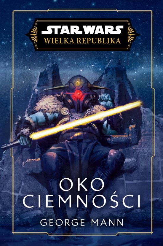 Star Wars. Wielka Republika. Oko Ciemno�ci