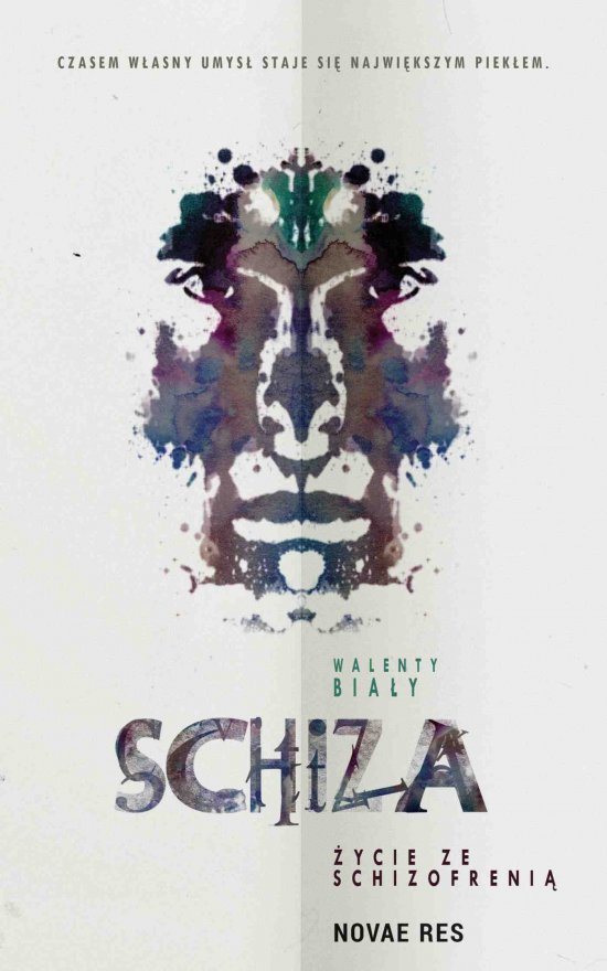 Schiza. �ycie ze schizofreni�
