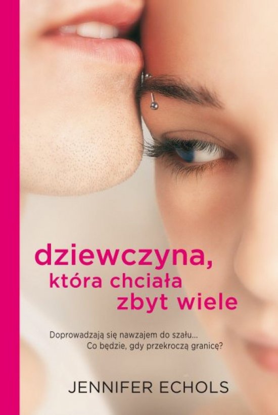 Dziewczyna, kt�ra chcia�a zbyt wiele