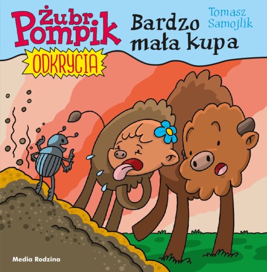 �ubr Pompik. Odkrycia. Tom 10. Bardzo ma�a kupa