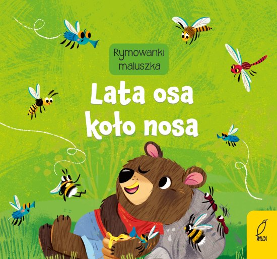 Rymowanki maluszka. A-a-a... Lata osa ko�o nosa