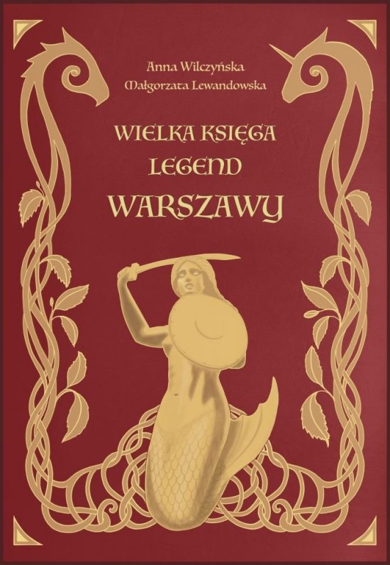 Wielka ksi�ga legend Warszawy