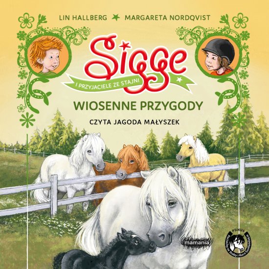 Sigge i przyjaciele ze stajni. Wiosenne przygody