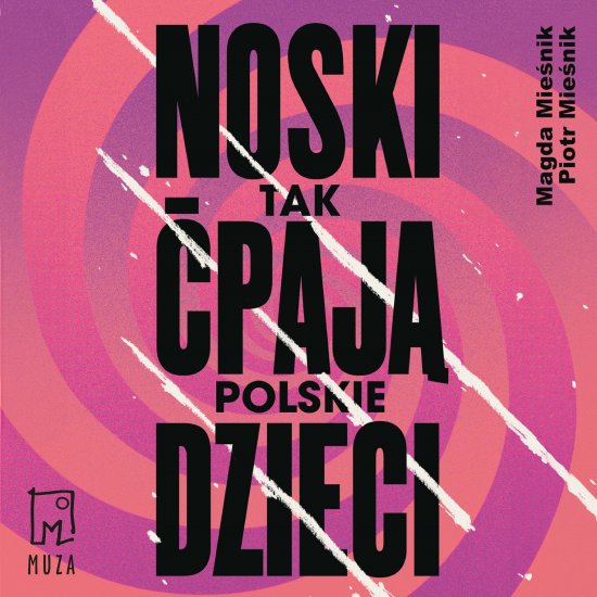Noski. Tak �paj� polskie dzieci