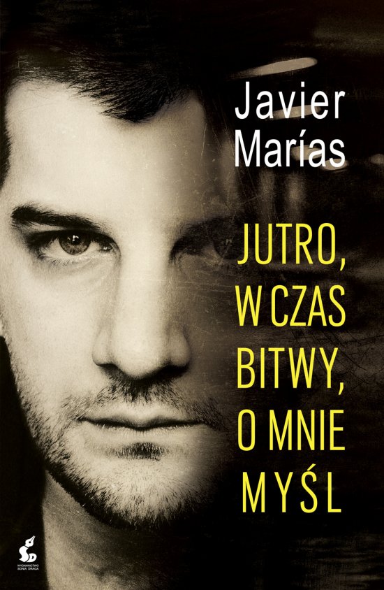 Jutro, w czas bitwy, o mnie my�l