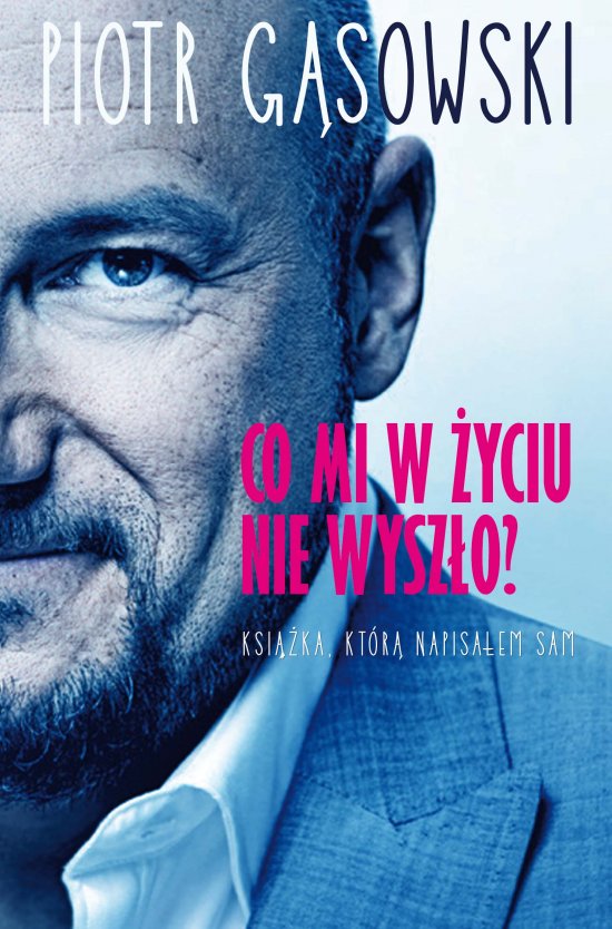 Co mi w �yciu nie wysz�o? Ksi��ka, kt�r� napisa�em sam...
