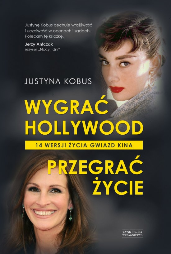 Wygra� Hollywood, przegra� �ycie. 14 wersji �ycia gwiazd kina
