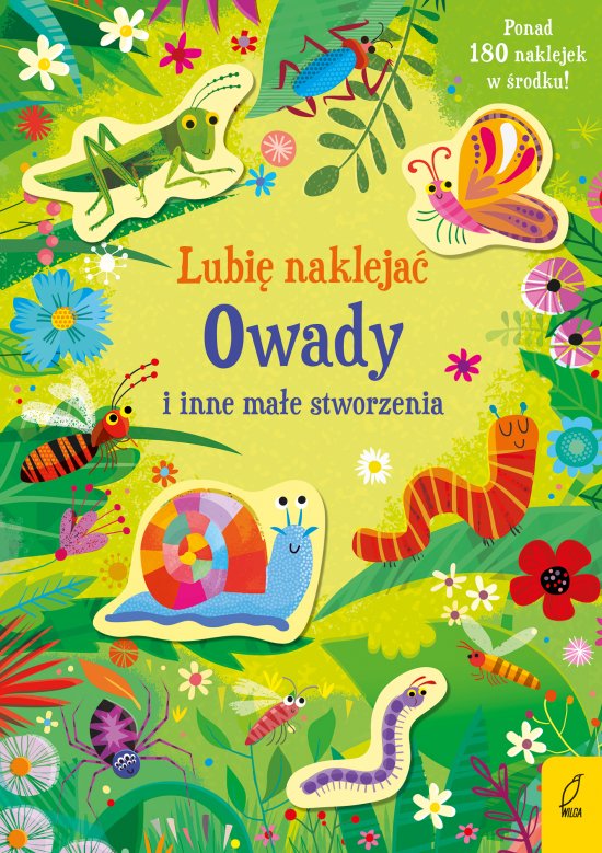 Lubi� nakleja�. Owady i inne ma�e stworzenia