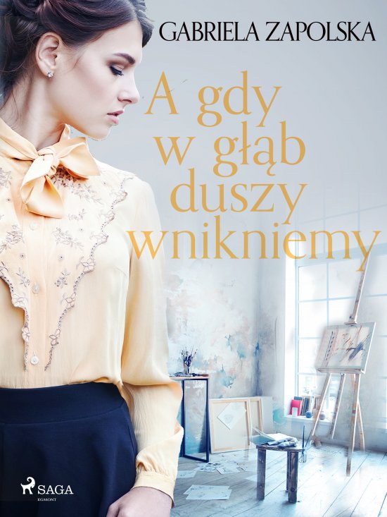 A gdy w g��b duszy wnikniemy