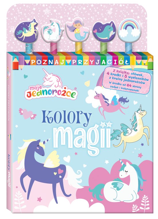 Moje Jednoro�ce. Poznaj przyjaci� cz. 1 Kolory magii