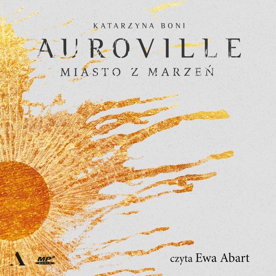 Auroville. Miasto z marze�