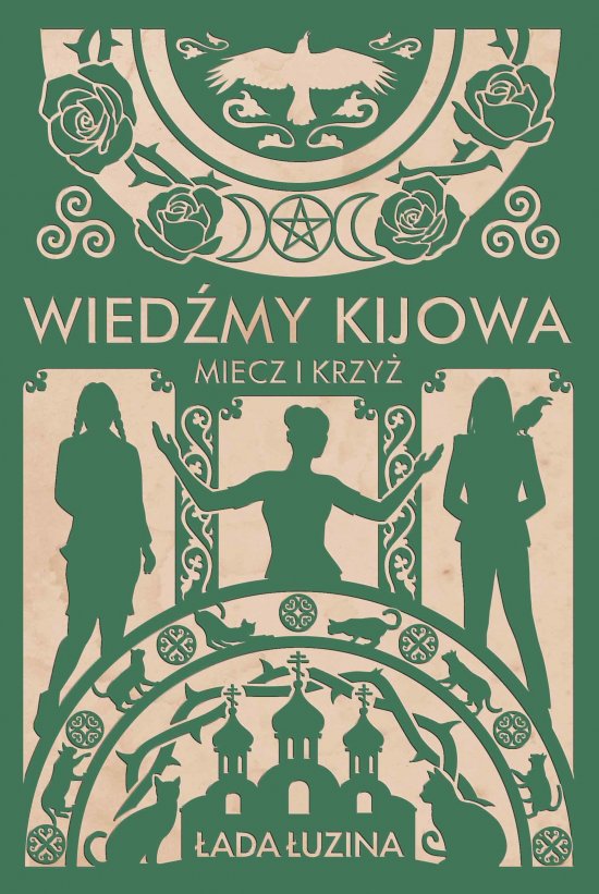 Wied�my Kijowa: Miecz i krzy�