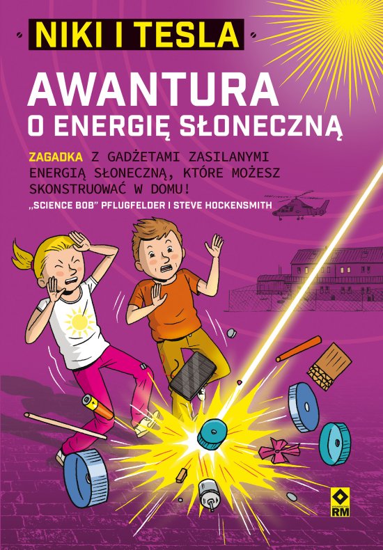 Niki i Tesla. Awantura o energi� s�oneczn�