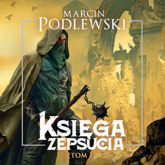 Ksi�ga zepsucia. Tom 1