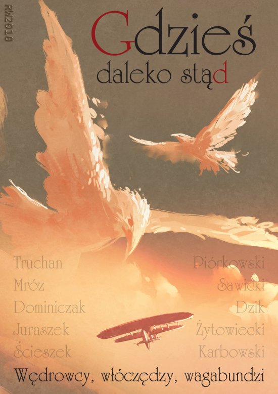 Gdzie� daleko st�d. W�drowcy, w��cz�dzy, wagabundzi