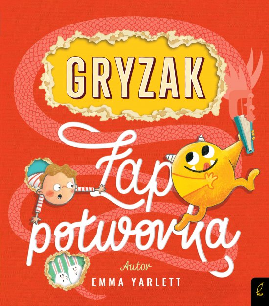 Gryzak. �ap potworka!