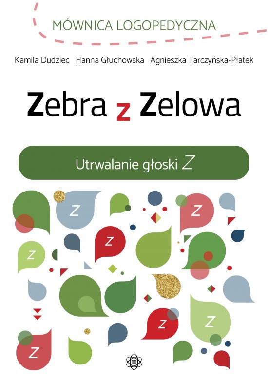 Zebra z Zelowa. Utrwalanie g�oski Z