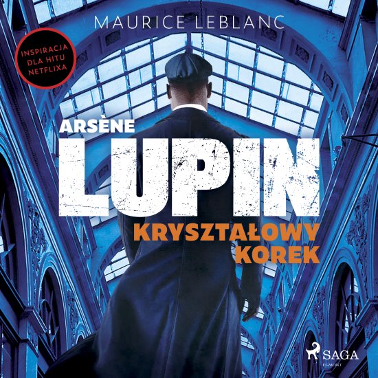Arsene Lupin. Kryszta�owy korek