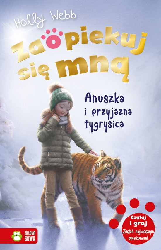 Zaopiekuj si� mn�. Anuszka i przyjazna tygrysica