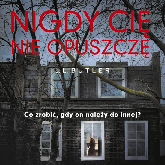 Nigdy ci� nie opuszcz�