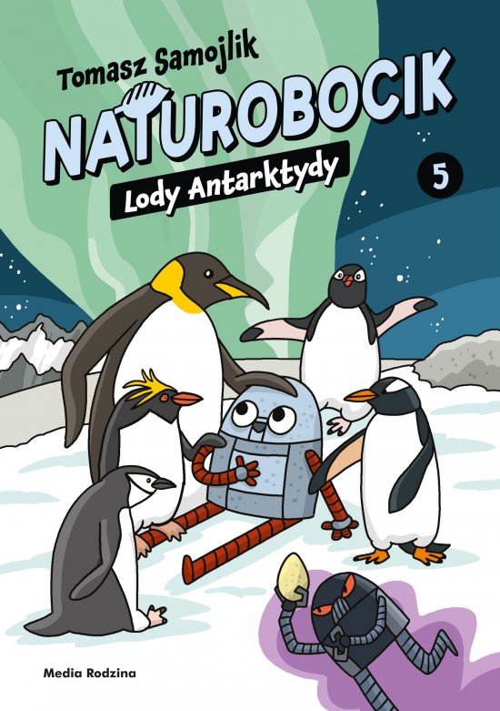Naturobocik. Tom 5. Lody Antarktydy