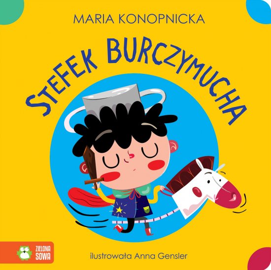 Ko�ysanki rymowanki. Stefek Burczymucha