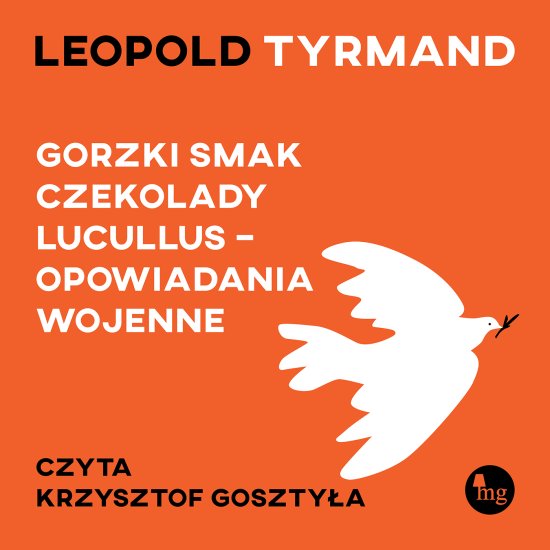 Gorzki smak czekolady Lucullus. opowiadania wojenne