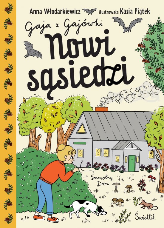 Nowi s�siedzi. Gaja z Gaj�wki. Tom 4
