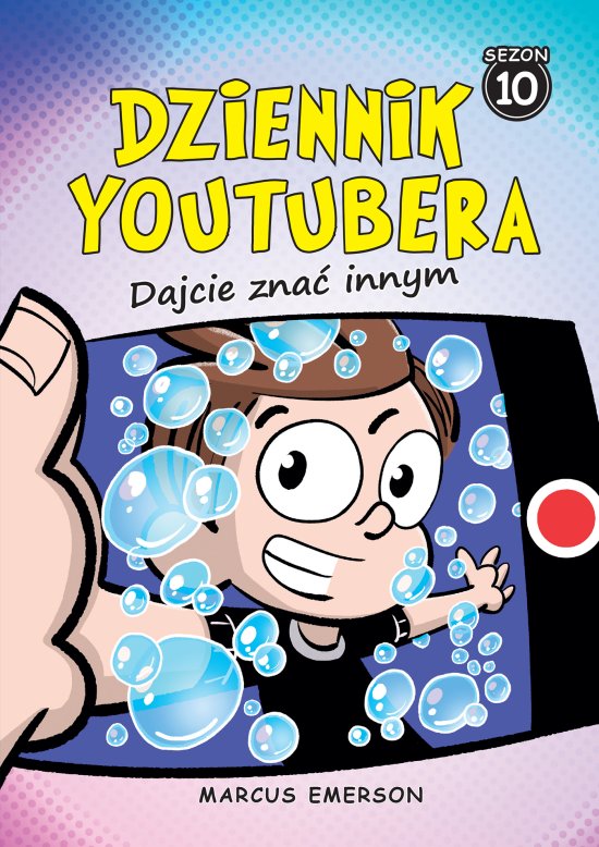 Dziennik Youtubera. Dajcie zna� innym